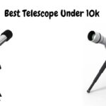 Telescope Under 10k